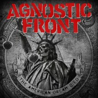 Agnostic Front - The america dream died lyrics