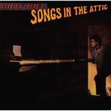 Billy Joel - Songs In The Attic lyrics