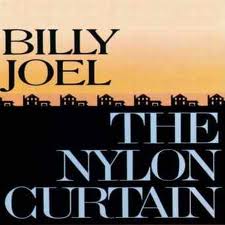 Billy Joel - The Nylon Curtain lyrics