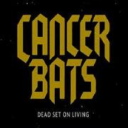 Cancer Bats - Dead set on living lyrics