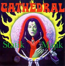 Cathedral - Statik Majik lyrics