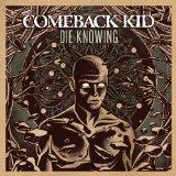 Comeback Kid - Die knowing lyrics
