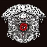 Dropkick Murphys - Signed and sealed in blood lyrics