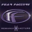 Fear Factory - Remanufacture lyrics