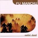 Fu Manchu - Eatin Dust lyrics