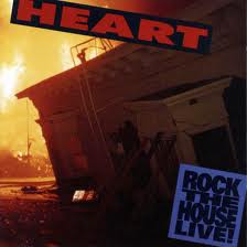 Heart - Rock The House Live! lyrics