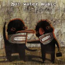 Hot Water Music - Fuel For The Hate Game lyrics