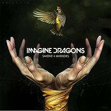 Imagine Dragons - Smoke + mirrors lyrics