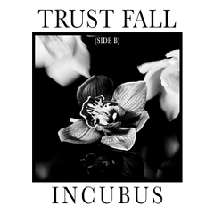 Incubus - Trust fall (side b) lyrics