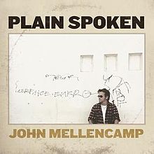 John Mellencamp - Plain spoken lyrics