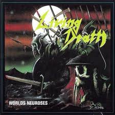 Living Death - Worlds Neuroses lyrics