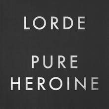 Lorde - Pure heroine lyrics