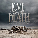 Love And Death - Between here & lost lyrics