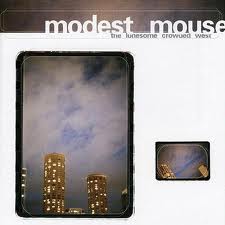 Modest Mouse - The Lonesome Crowded West lyrics