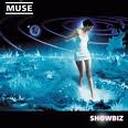 Muse - Showbiz lyrics