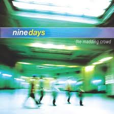 Nine Days - The Madding Crowd lyrics