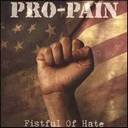 Pro-Pain - Fistful Of Hate lyrics