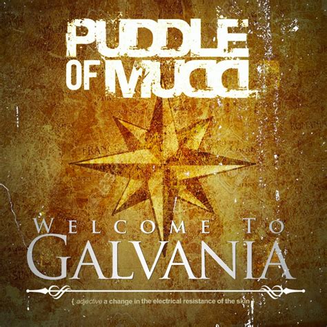 Puddle Of Mud - Welcome to galvania lyrics