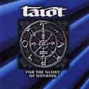 Tarot - For The Glory Of Nothing lyrics