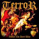Terror - Always the hard way lyrics