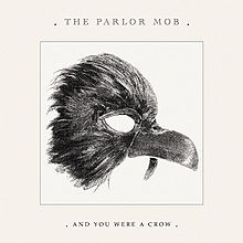 The Parlor Mob - And you were a cow lyrics