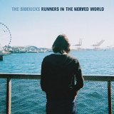 The Sidekicks - Runners in the nerved world lyrics