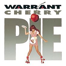 Warrant - Cherry pie lyrics